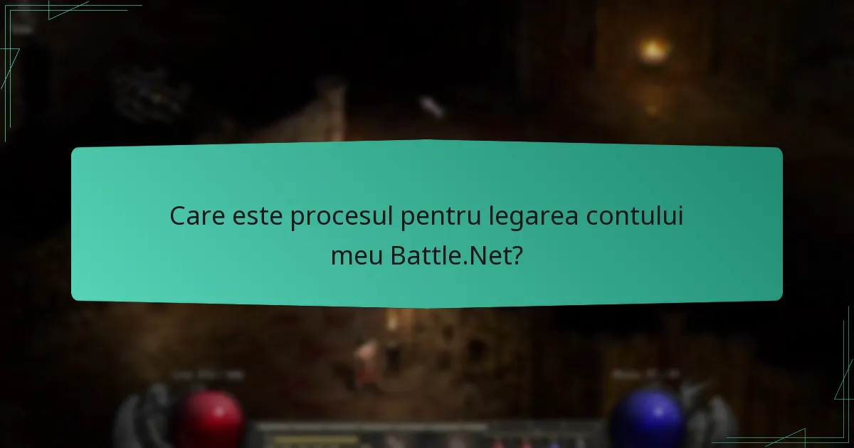 Care este procesul pentru legarea contului meu Battle.Net?