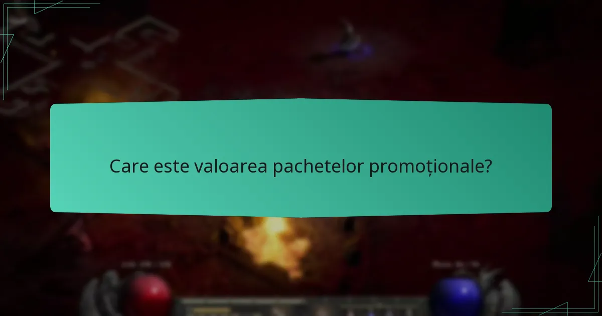 Care este valoarea pachetelor promoționale?