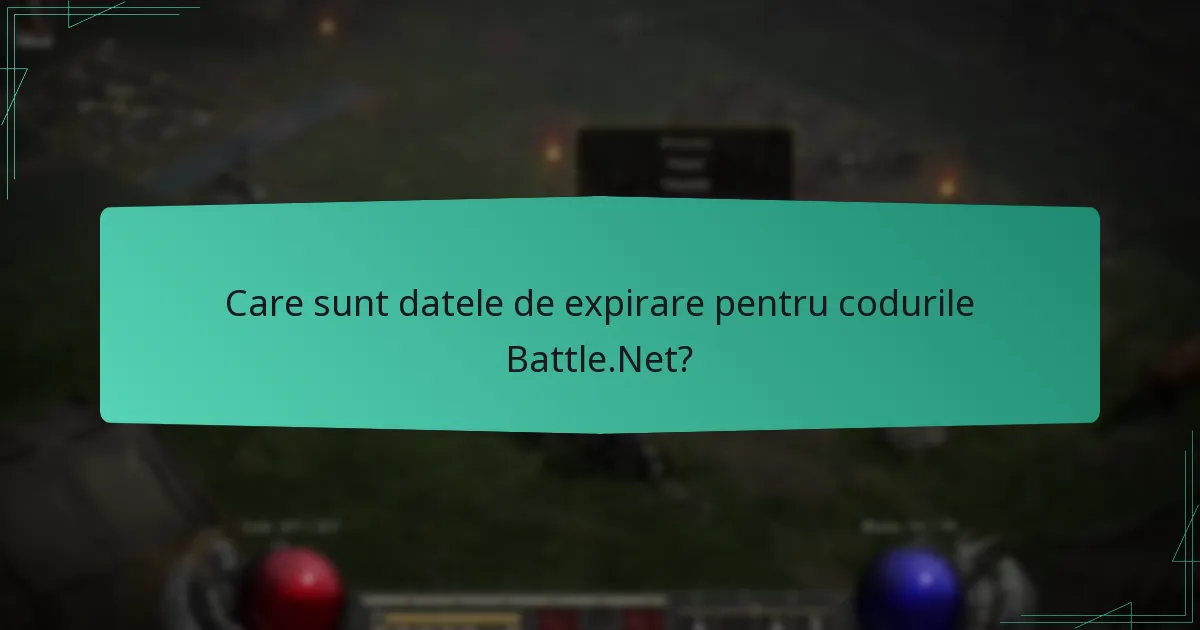 Care sunt datele de expirare pentru codurile Battle.Net?