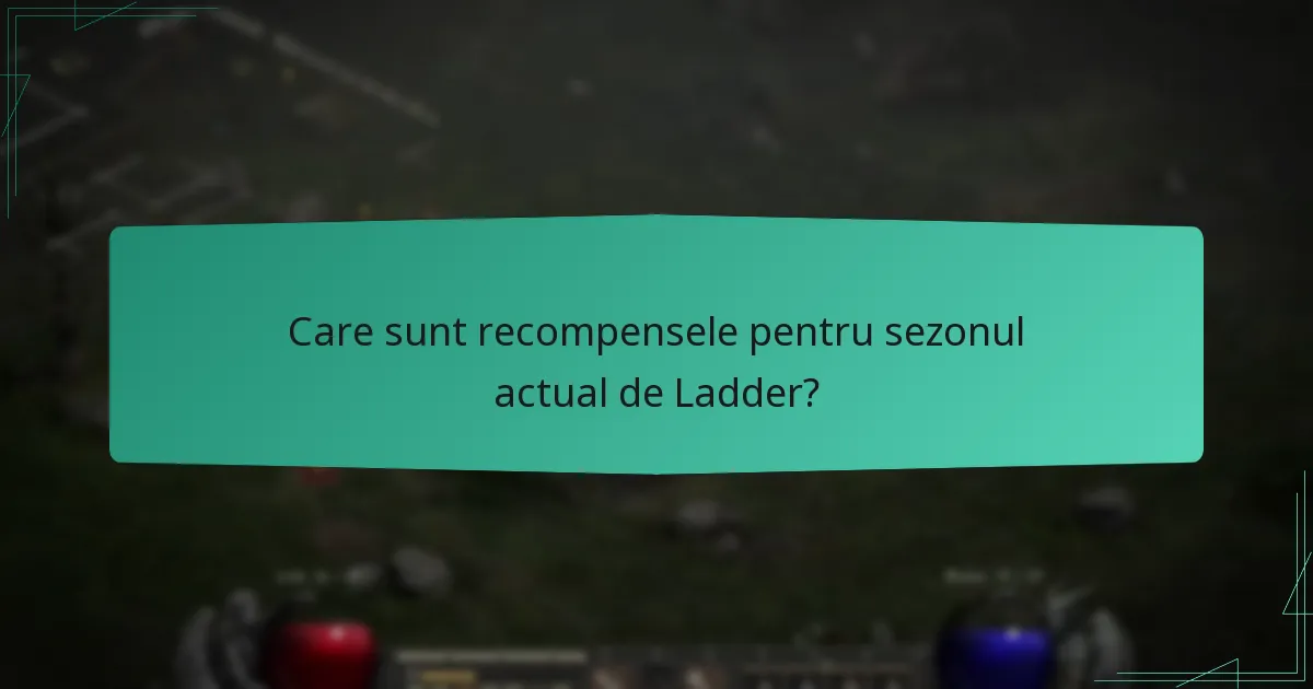 Ce teme sezoniere sunt prezentate în acest sezon de Ladder?