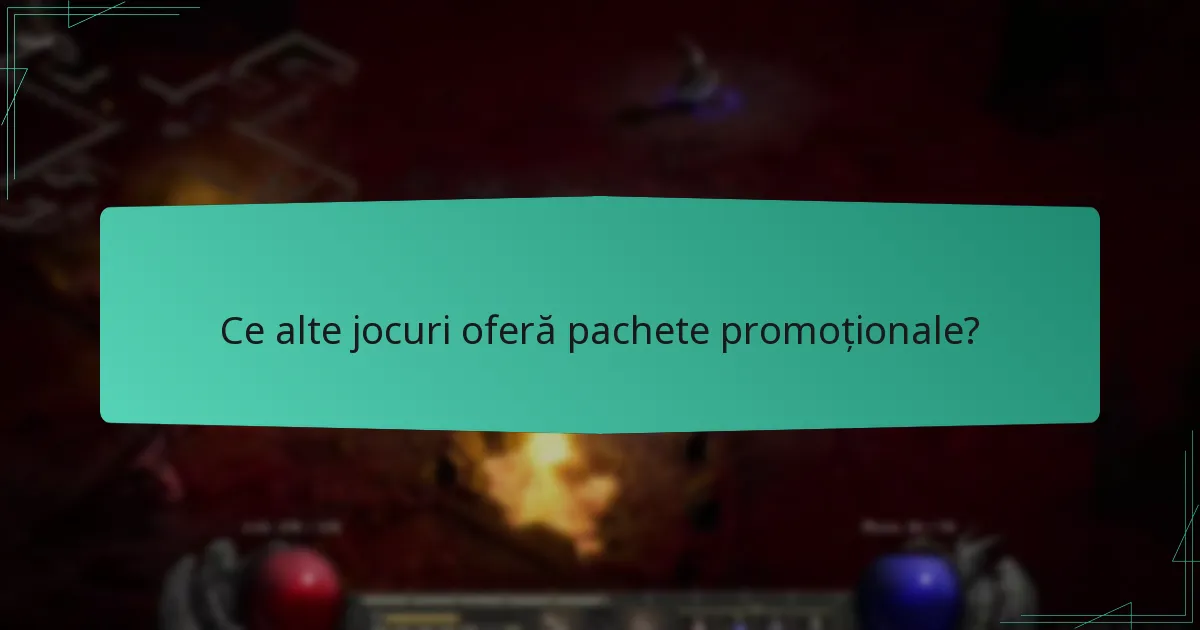 Ce alte jocuri oferă pachete promoționale?