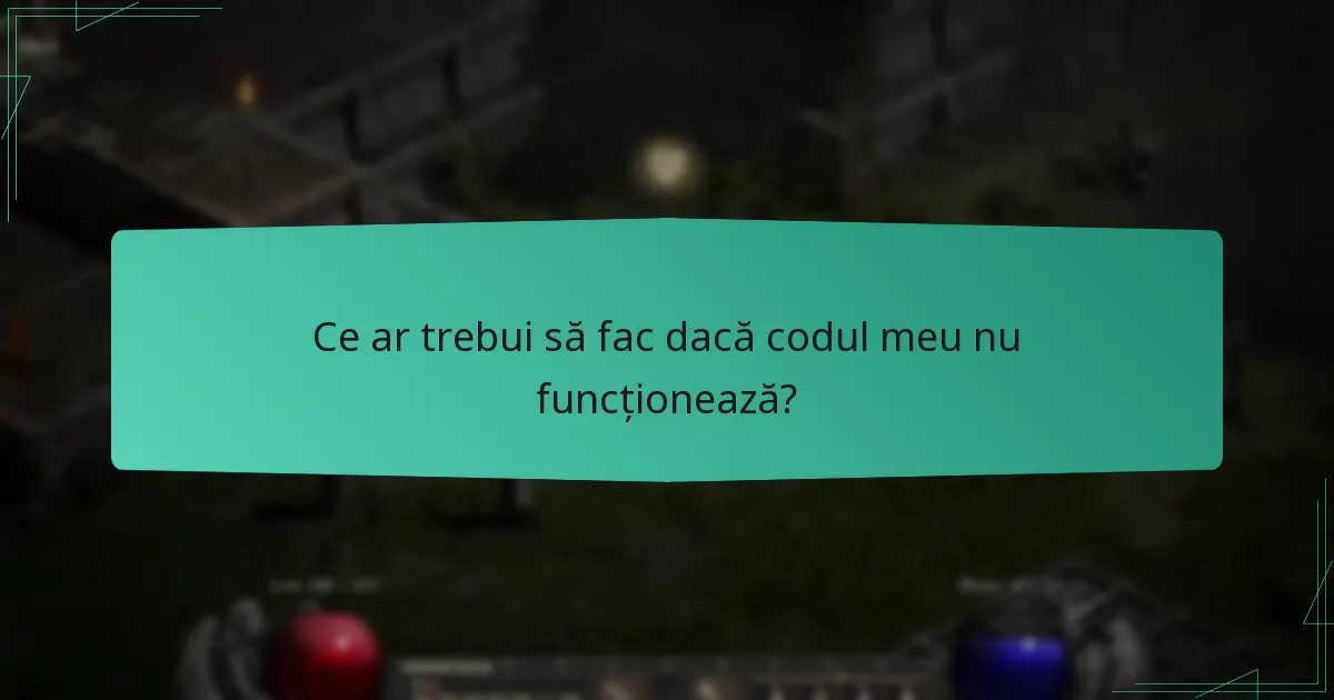 Ce ar trebui să fac dacă codul meu nu funcționează?
