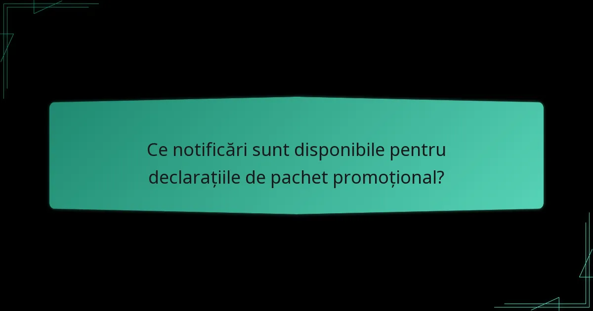 Cum pot utilizatorii să își urmărească declarațiile de pachet promoțional?