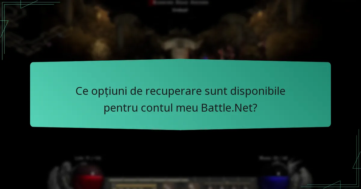 Ce opțiuni de recuperare sunt disponibile pentru contul meu Battle.Net?