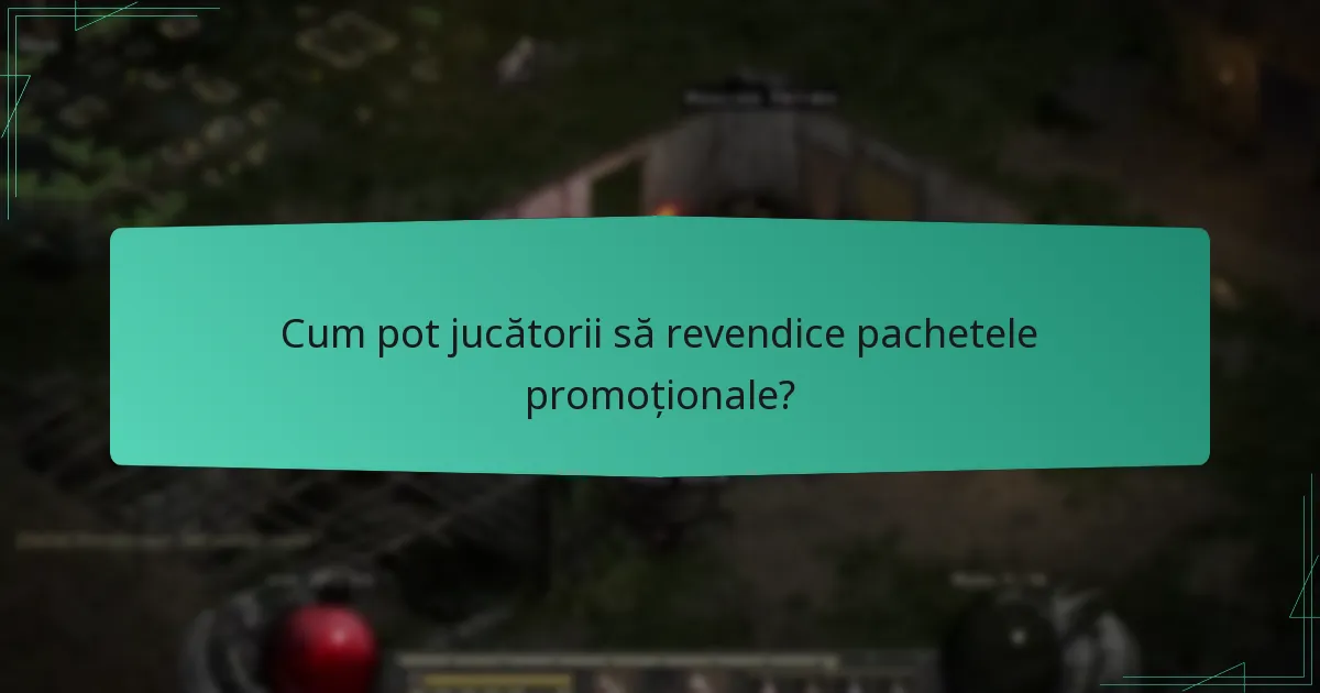 Cum pot jucătorii să revendice pachetele promoționale?