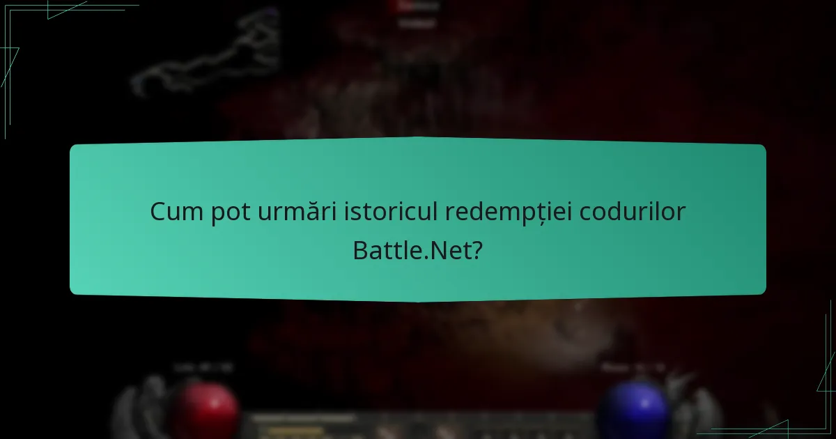 Cum pot urmări istoricul redempției codurilor Battle.Net?