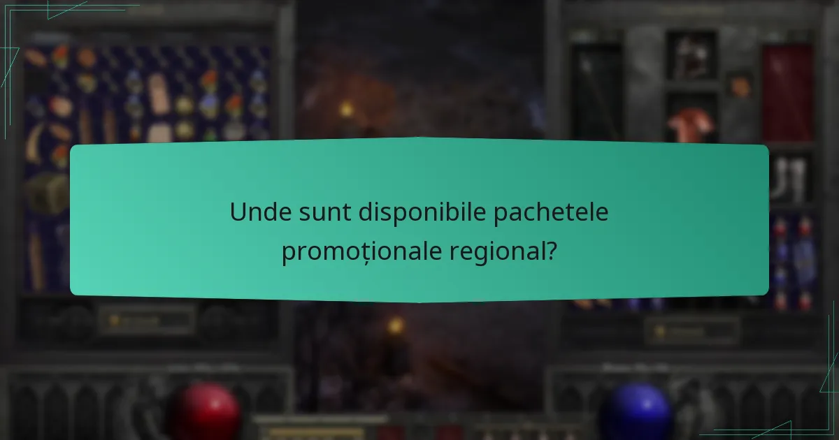 Unde sunt disponibile pachetele promoționale regional?
